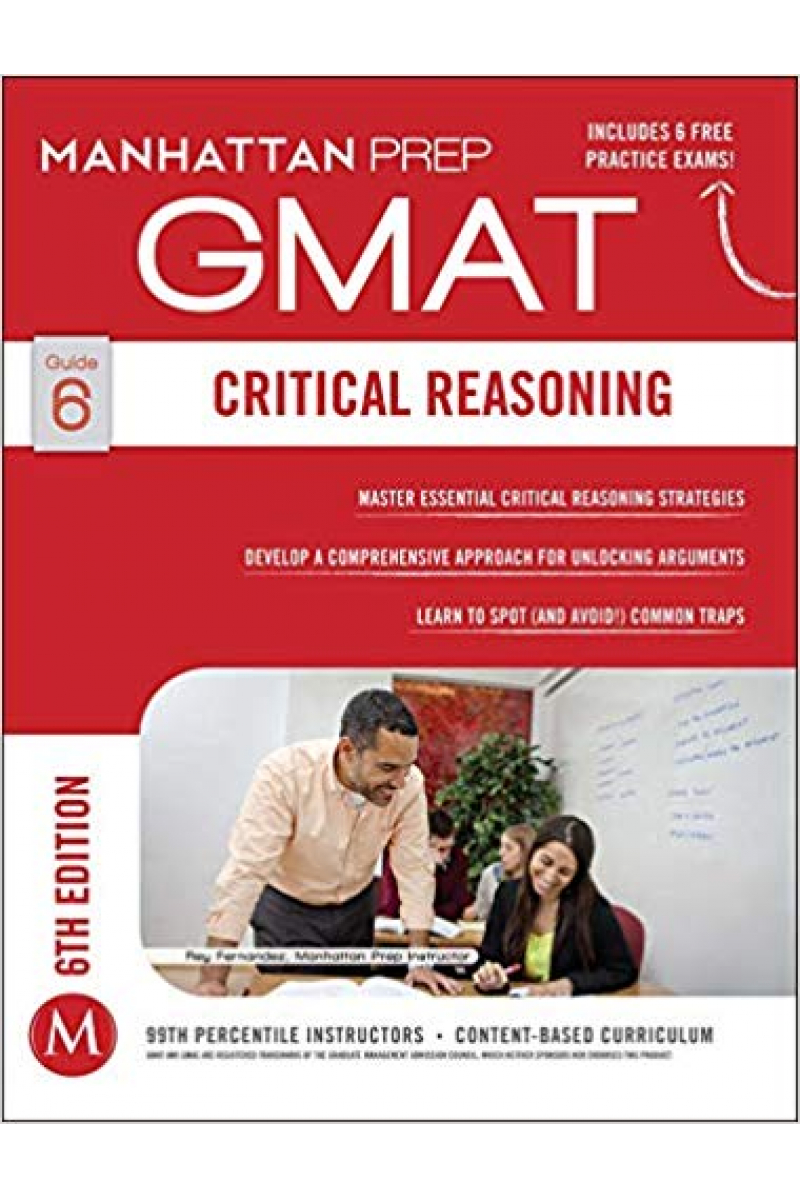 manhattan prep GMAT guide 6 CRITICAL REASONING