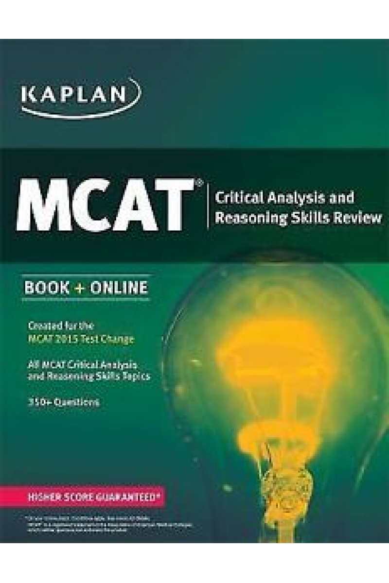 KAPLAN MCAT critical analysis and reasoning skills review 2013