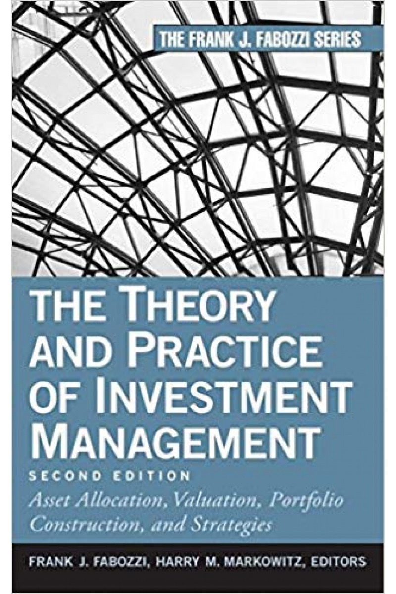 the theory and practice of investment management 2nd (fabozzi, markowitz)