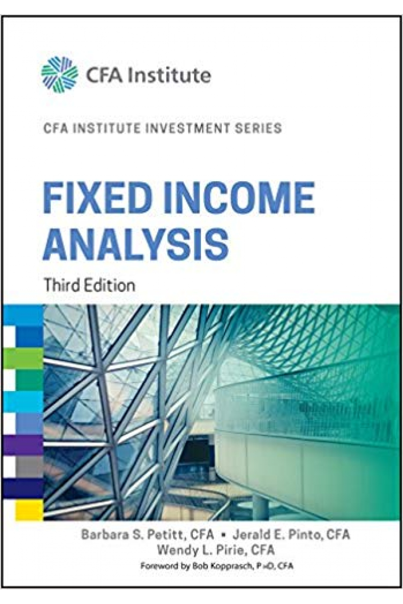 CFA institute investment series fixed income analysis 3rd (petitt, pinto, pirie)