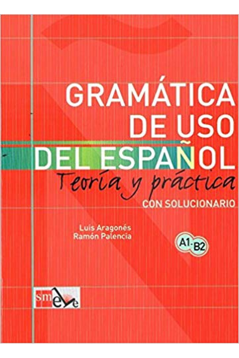 gramatica de uso del espanol teoria y practica A1-B2 (aragones, palencia) (SİYAH BEYAZ)