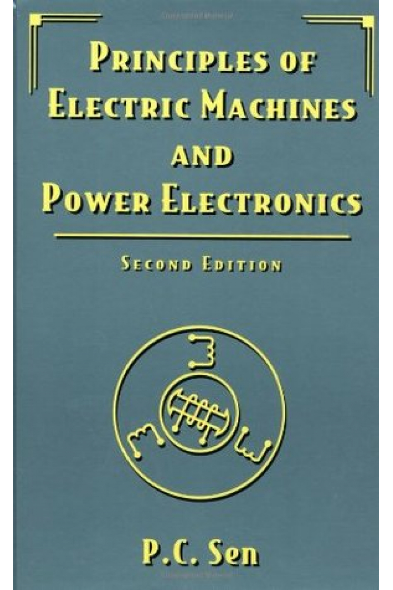 principles of electric machines and power electronics 2nd (p.c. sen)