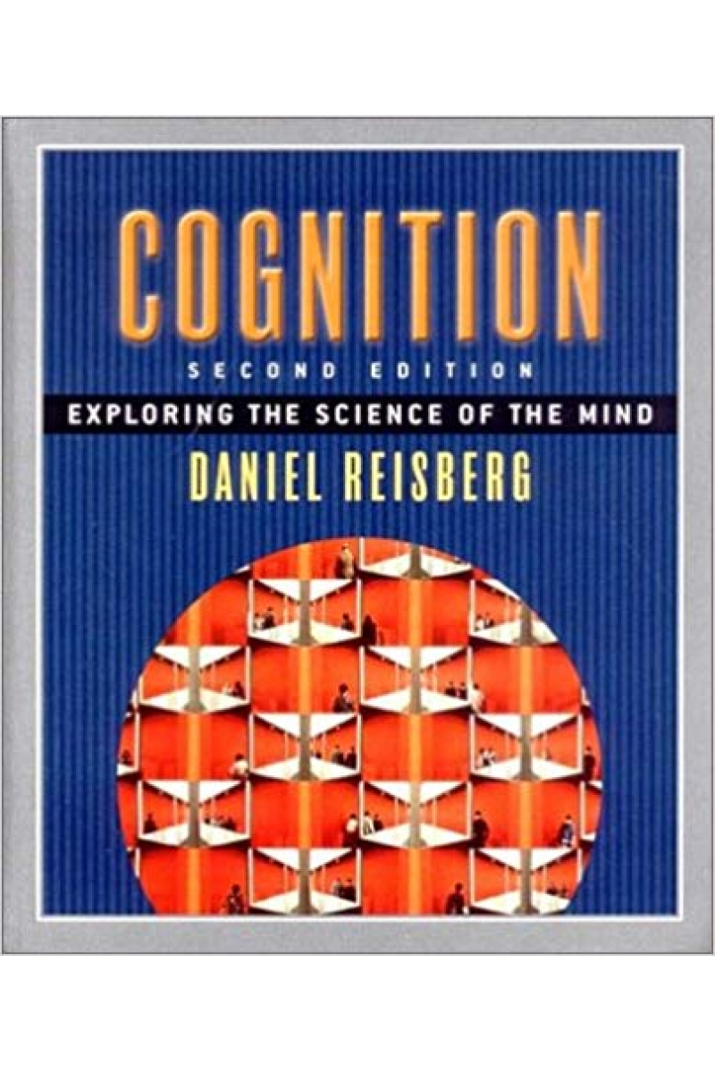 cognition exploring the science of the mind 2nd (daniel reisberg)