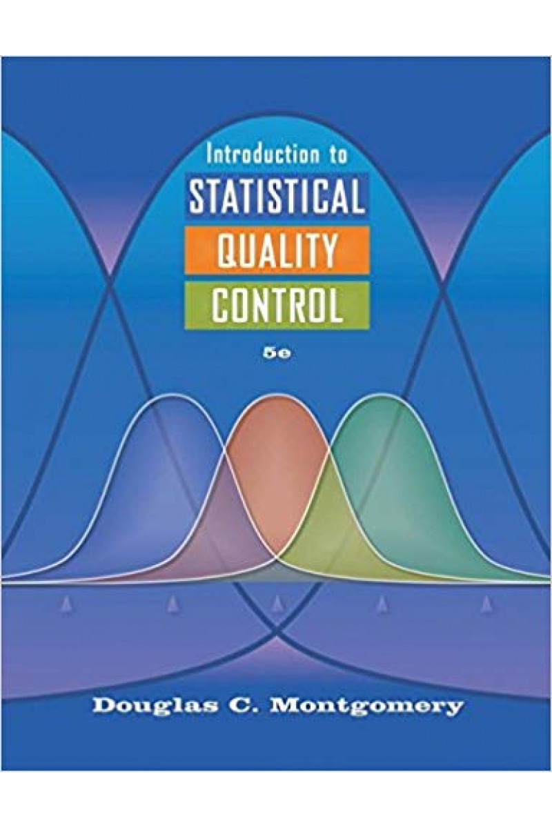 introduction to statistical quality control 5th (douglas c. montgomery)