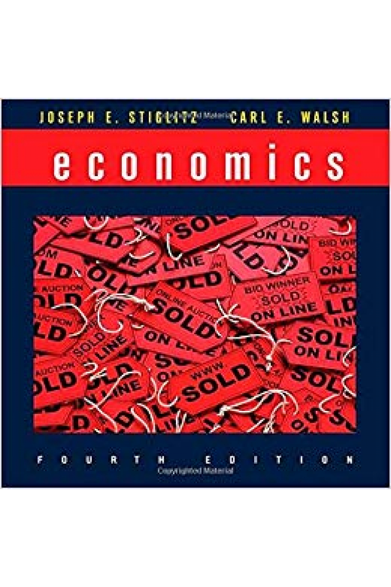 economics 4th (joseph e. stiglitz, carl e. walsh)