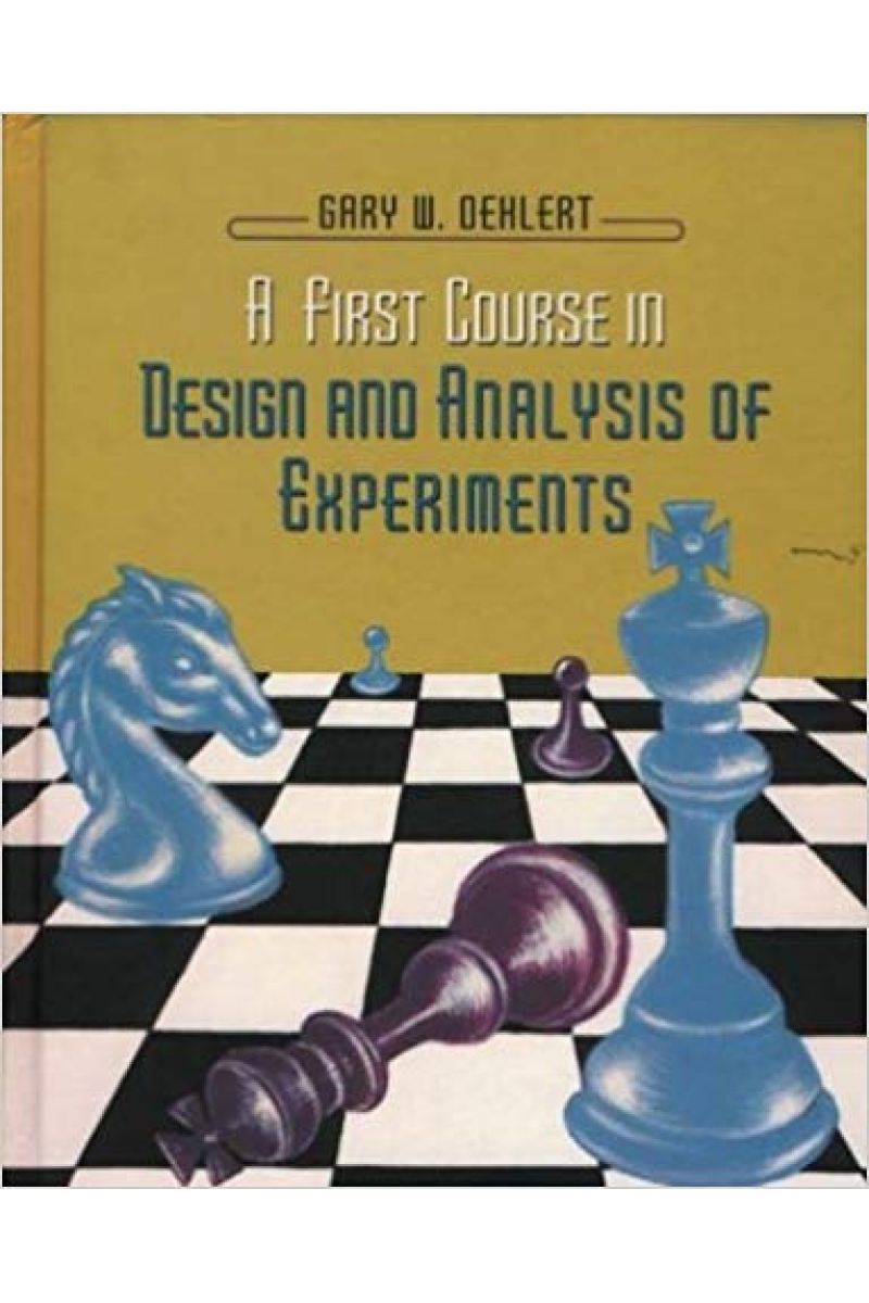 a first course in design and analysis of experiments (gary oehlert)