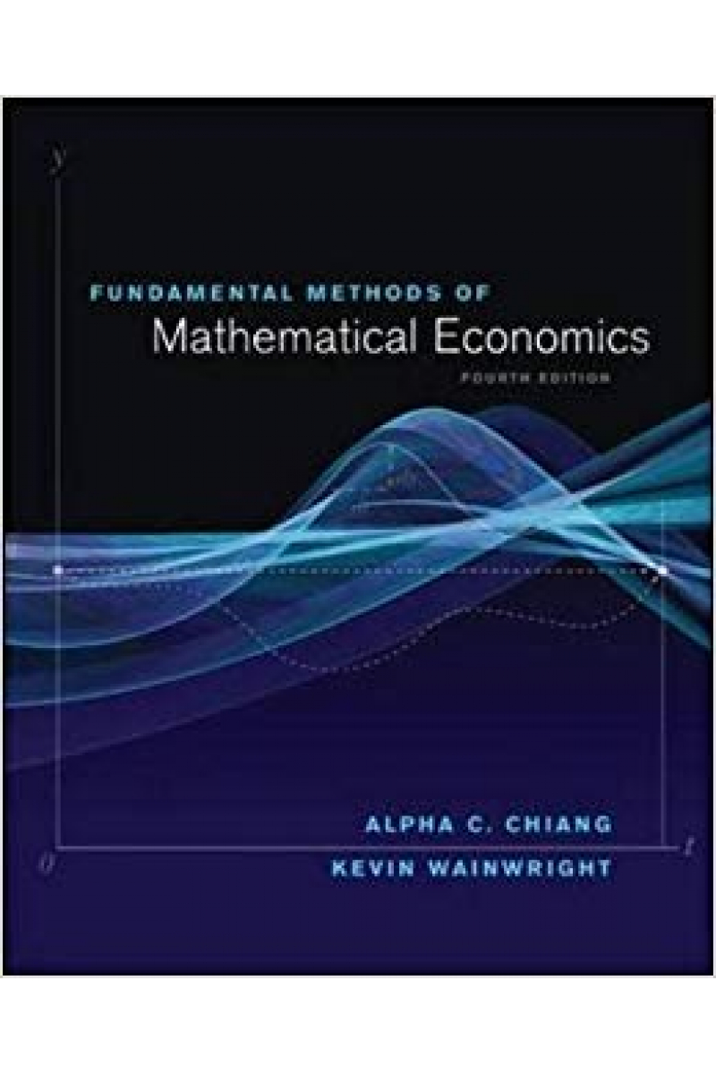 Fundamental Methods of Mathematical Economics 4th (Chiang, Wainwright)