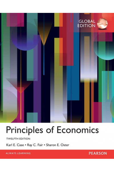 Principles of Economics 12th (Case, Fair, Oster) Principles of Economics 12th (Case, Fair, Oster)