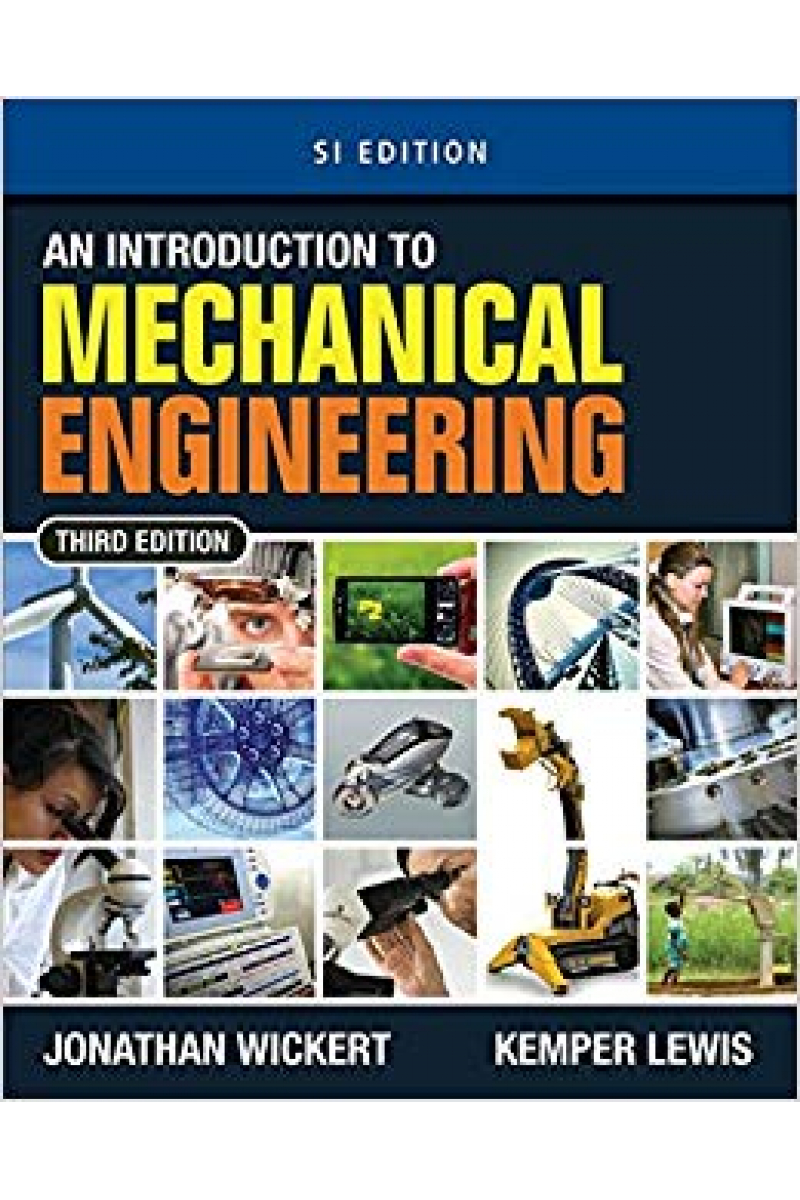 an introduction to mechanical engineering 3rd (wickert, lewis, tiwari)