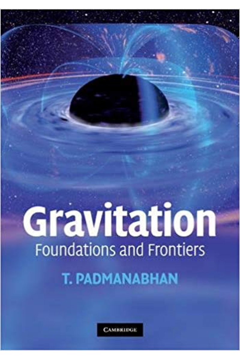 gravitation foundations and frontiers (padmanabhan)