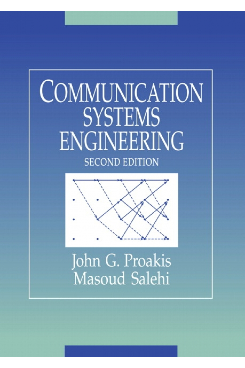 Communication Systems Engineering 2nd (John G. Proakis, Masoud Saleh)