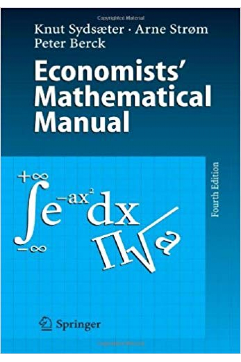 economists mathematical manual 4th (sydsaeter, arne strom, peter berck)