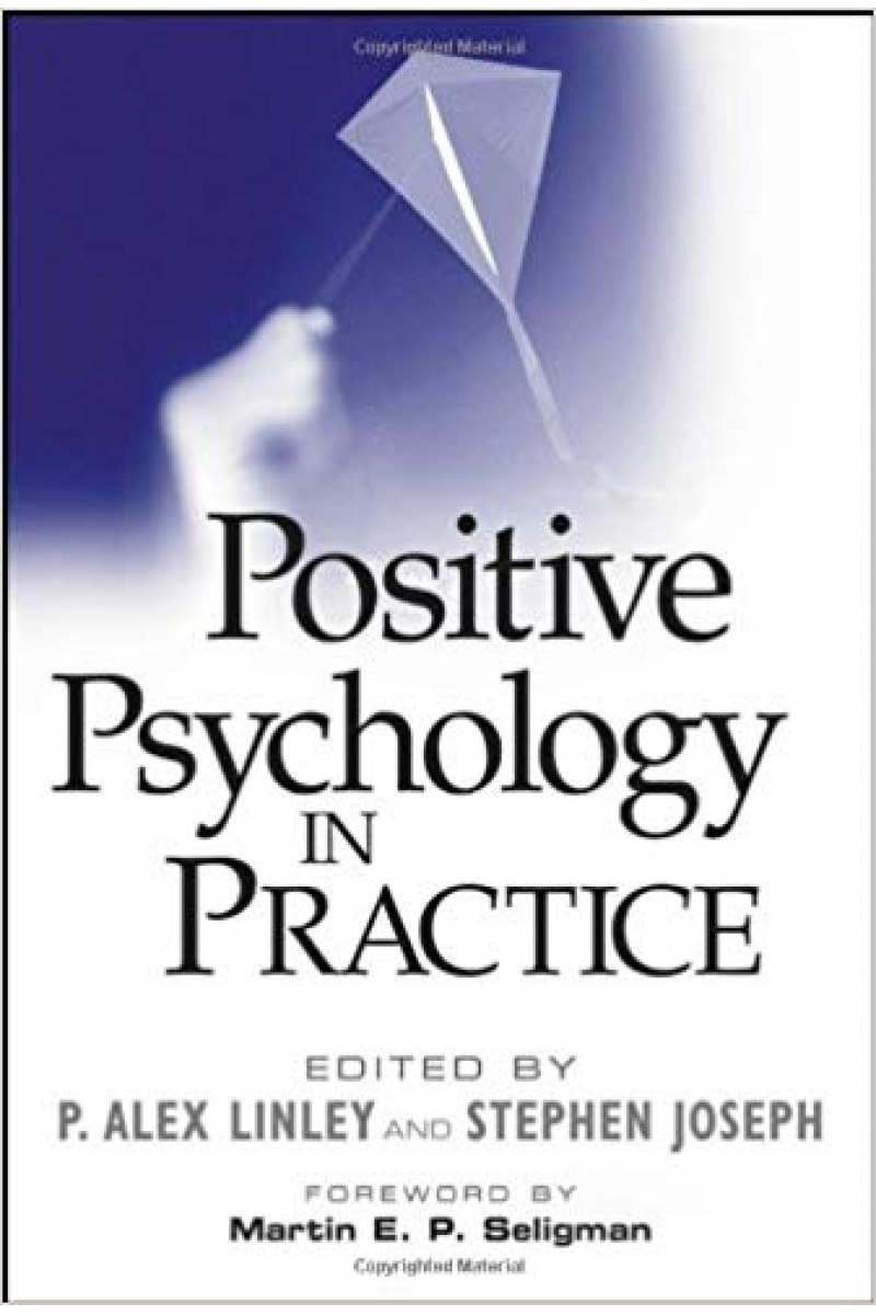 positive psychology in practice (alex linley, stephen joseph)