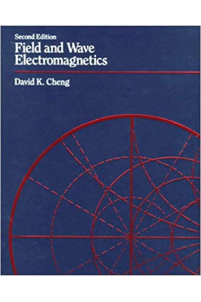 Field and Wave Electromagnetics 2nd Edition (David K. Cheng) Field and Wave Electromagnetics 2nd Edition (David K. Cheng)