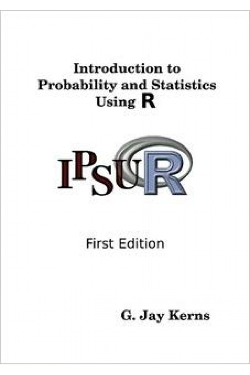 introduction to probability and statistics using 2013 (Kerns)
