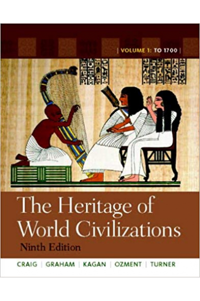 The Heritage of World Civilizations: Volume 1 9th The Heritage of World Civilizations: Volume 1 9th