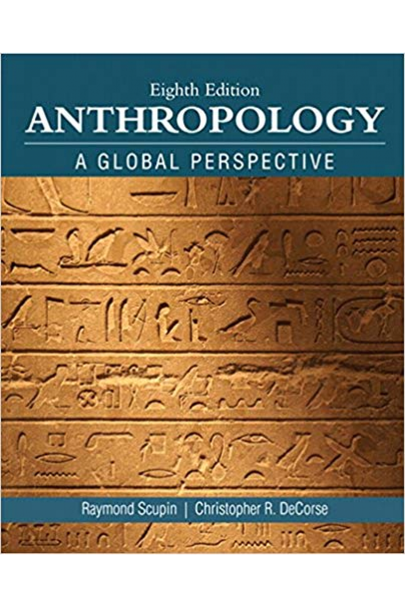 anthropology a global perspective 8th (scupin, decorse)