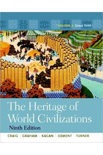 The Heritage of World Civilizations: Volume 2 (9th Edition) (Craig) The Heritage of World Civilizations: Volume 2 (9th Edition) (Craig)