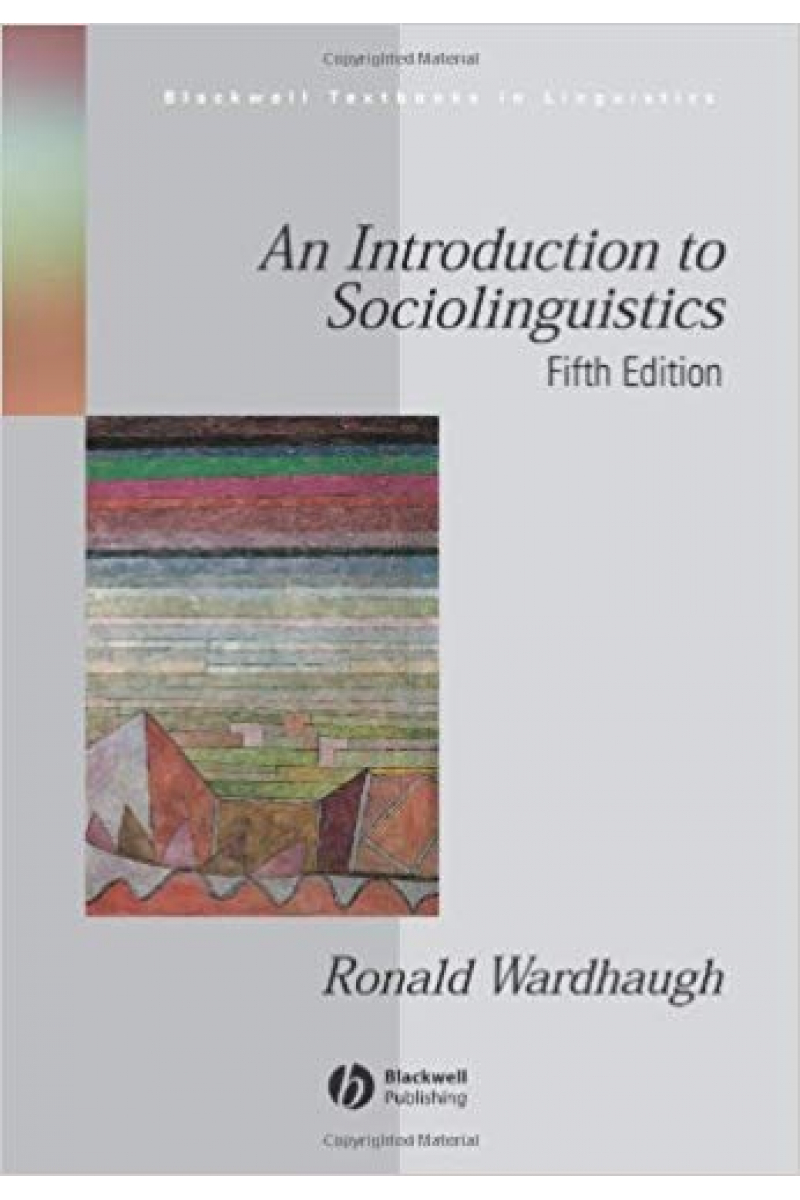 an introduction to sociolinguistics 5th (ronald wardhaugh)