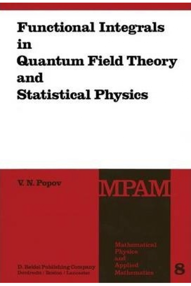 functional integrals in quantum field theory and statistical physics (nikolayevich popov)