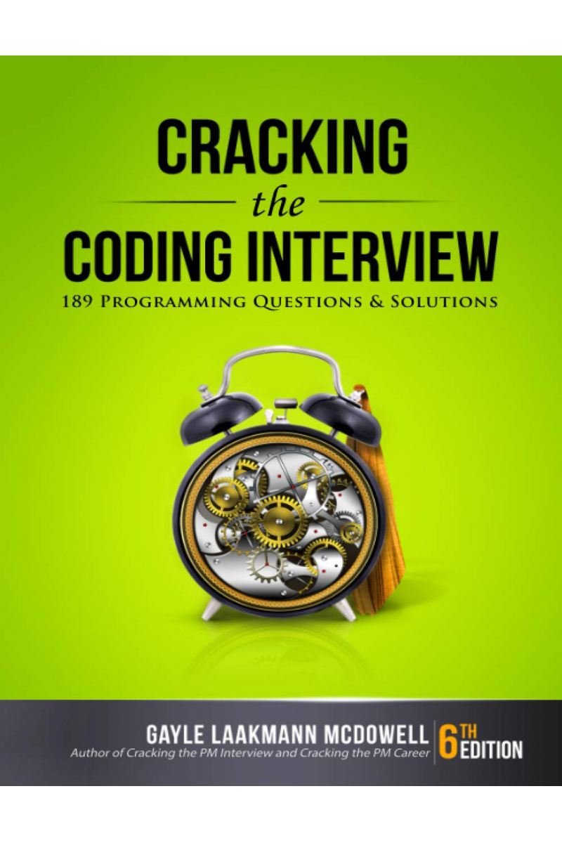 Cracking the Coding Interview: 189 Programming Questions and Solutions 6th (Gayle L. McDowell)