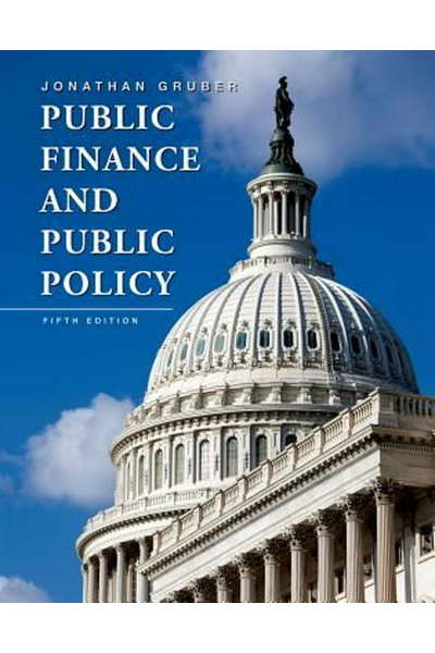 Public Finance and Public Policy 5th (Jonathan Gruber) Public Finance and Public Policy 5th (Jonathan Gruber)