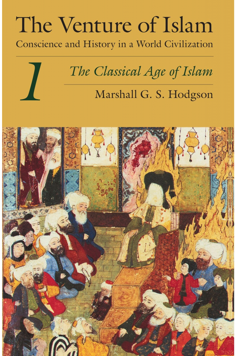 the venture of islam (hodgson) 1 one