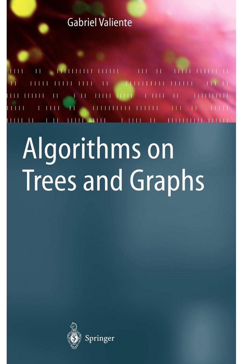 algorithms on trees and graphs (gabriel valiente)