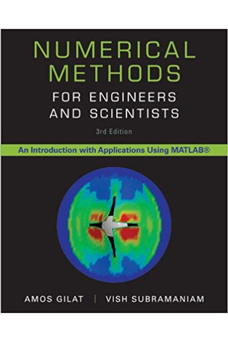 numerical methods for engineers and scientists 3rd (gilat, subramaniam)