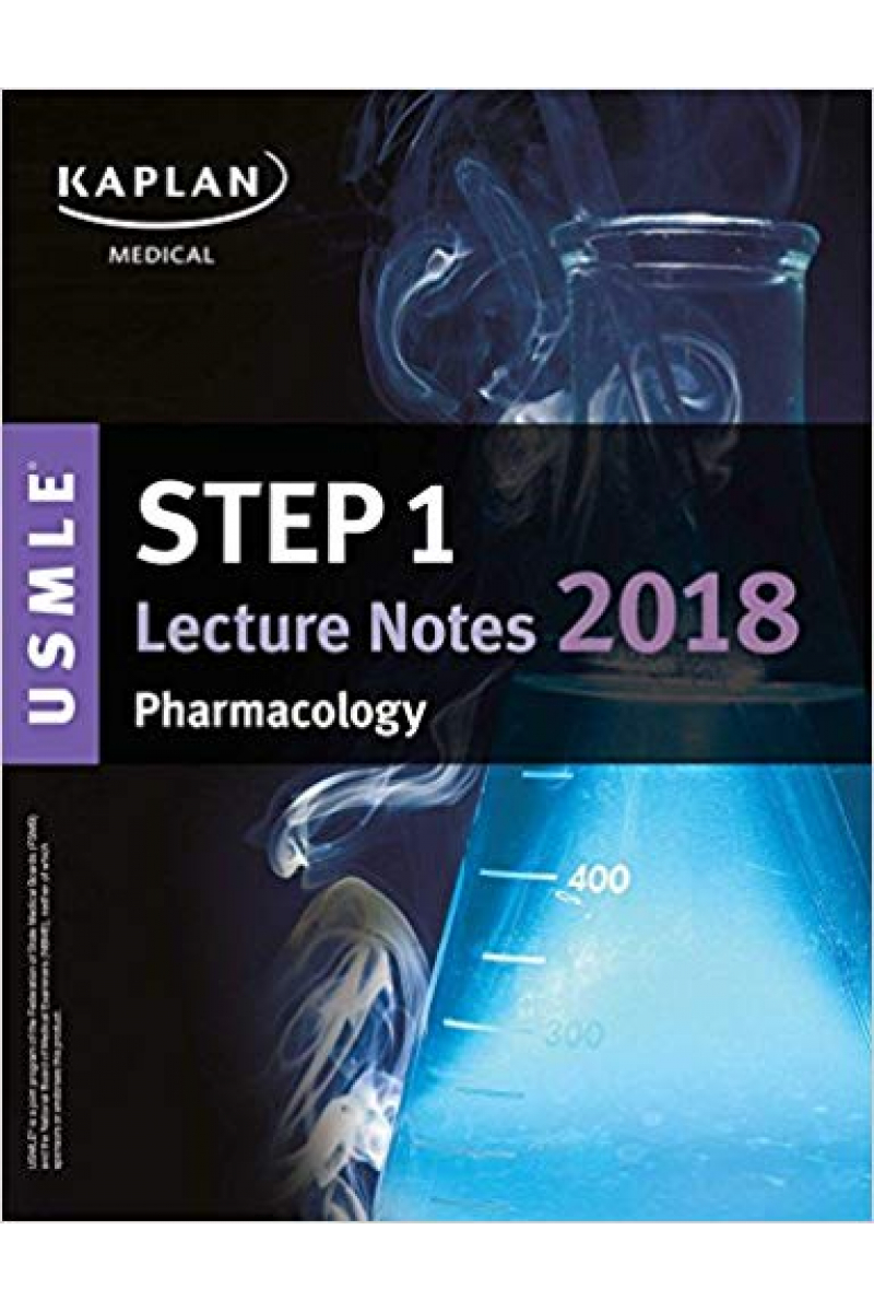 USMLE Step 1 Lecture Notes 2018 pharmacology