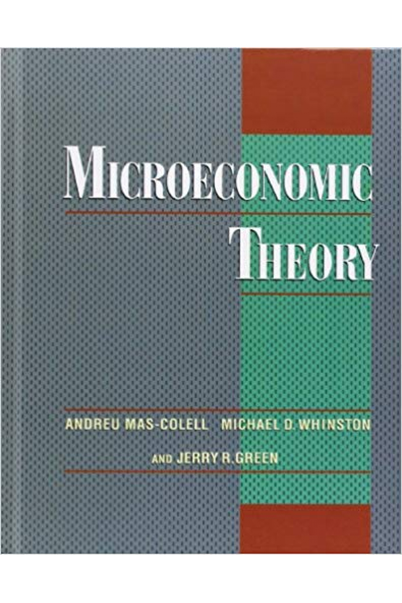 microeconomic theory (green, mas-colell, wainston)