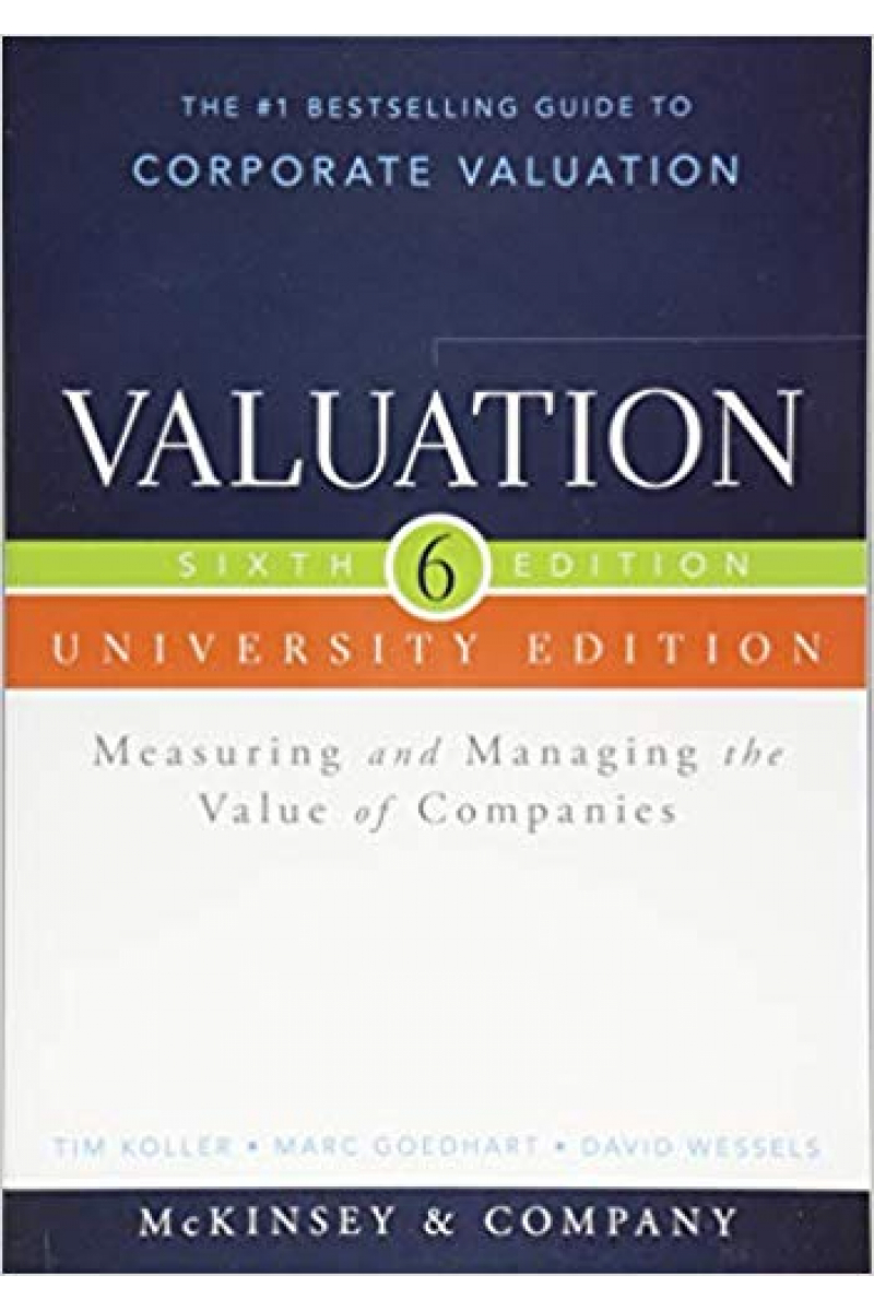valuation measuring and managing the value companies 6th with workbook