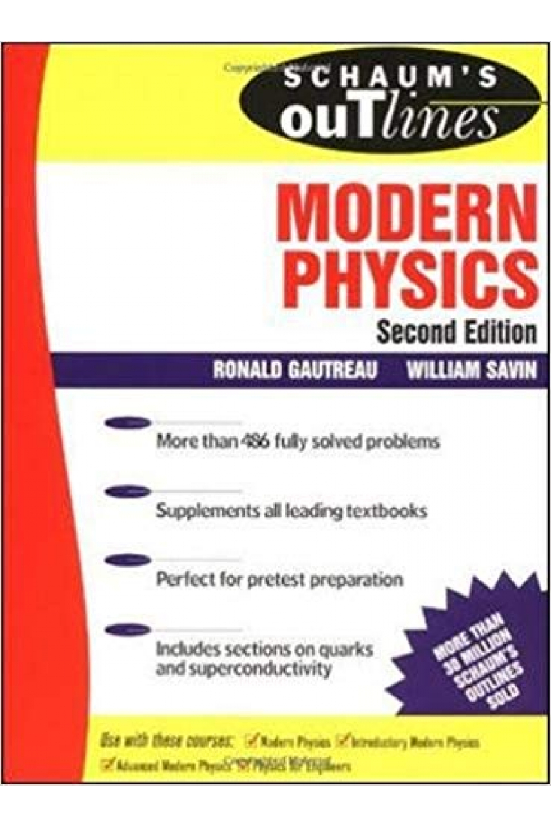 SCHAUM'S OUTLINE OF theory and problems of modern physics 2nd (gautreu, savin)
