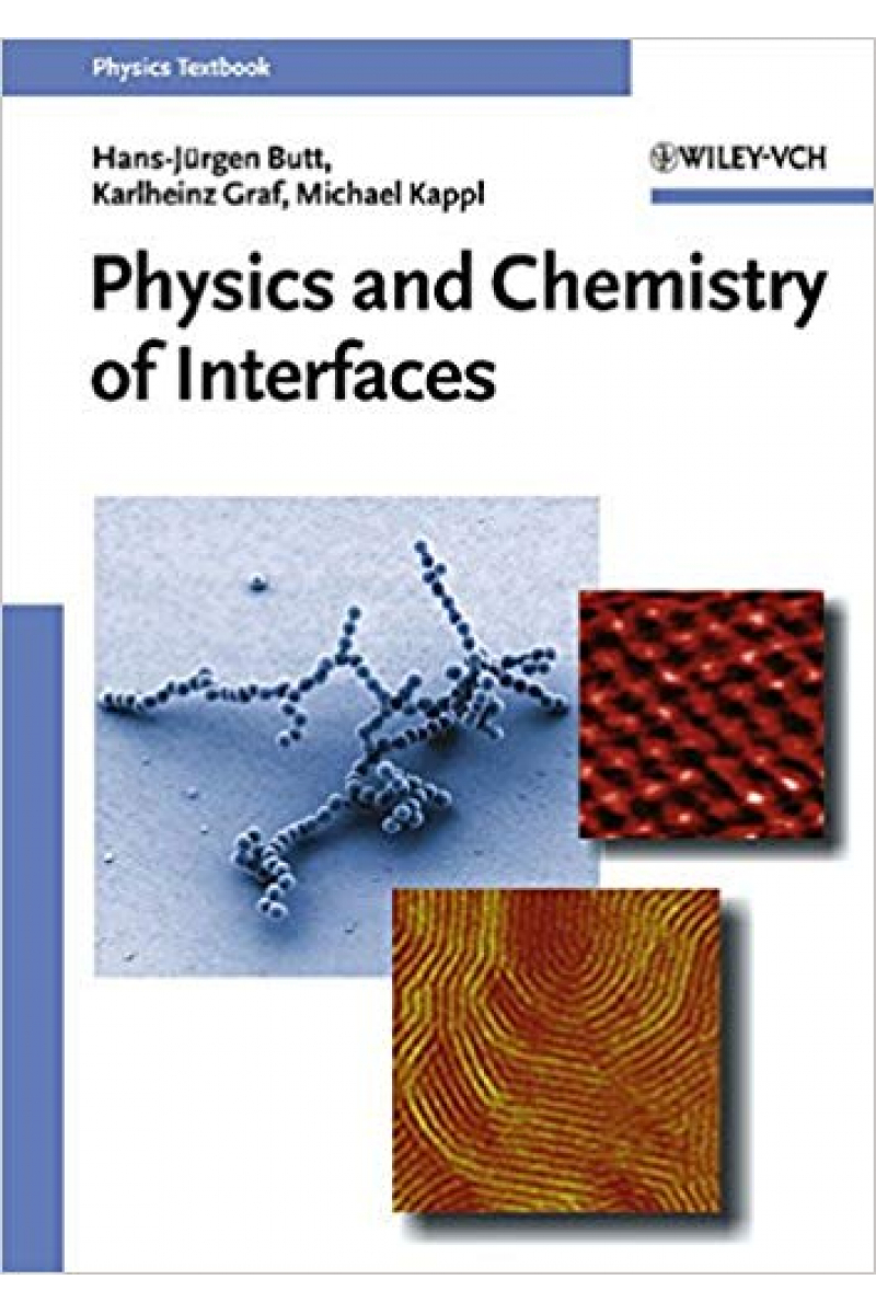 physics and chemistry of interfaces 2003 (butt, graf, kappl)