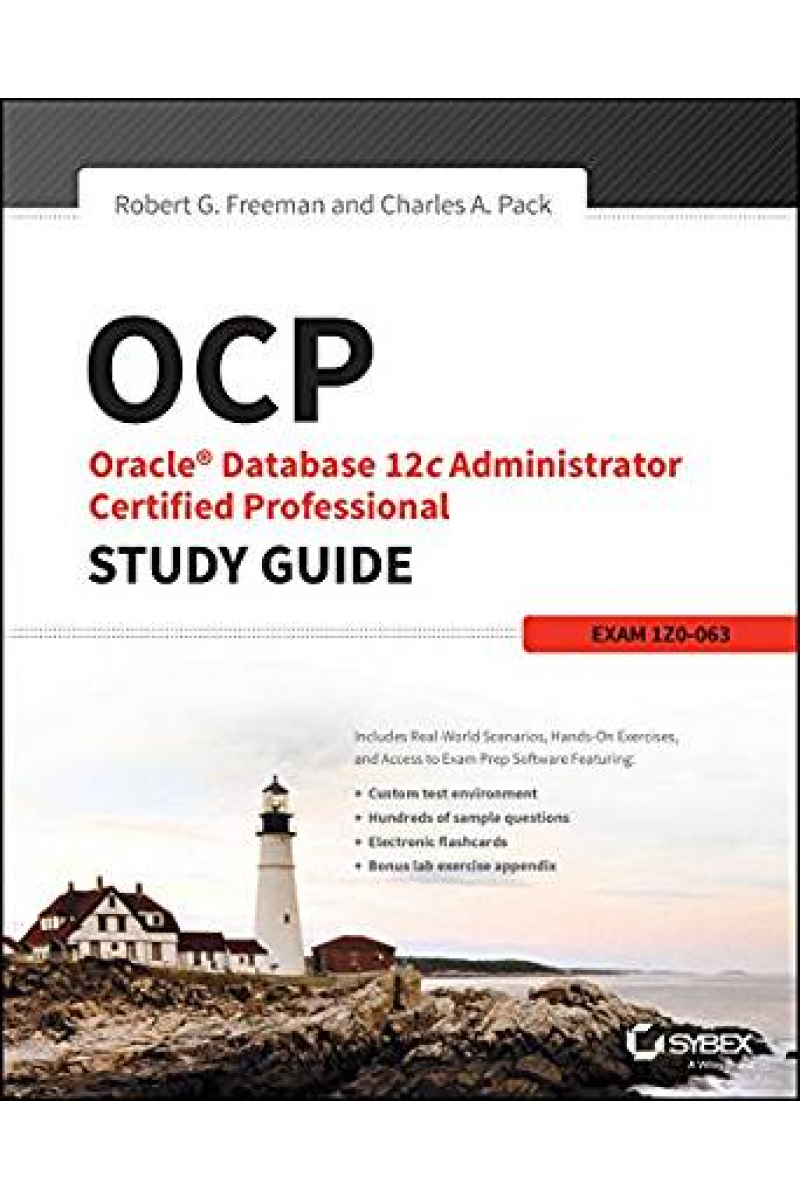 OCP oracle database 12c administrator certified professional study guide