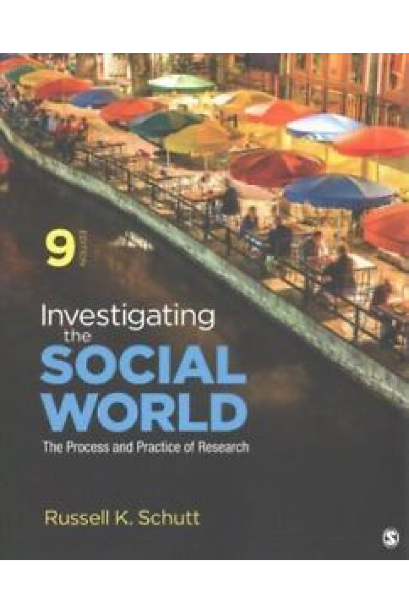 investigating the social world 9th ninth (russell schutt)