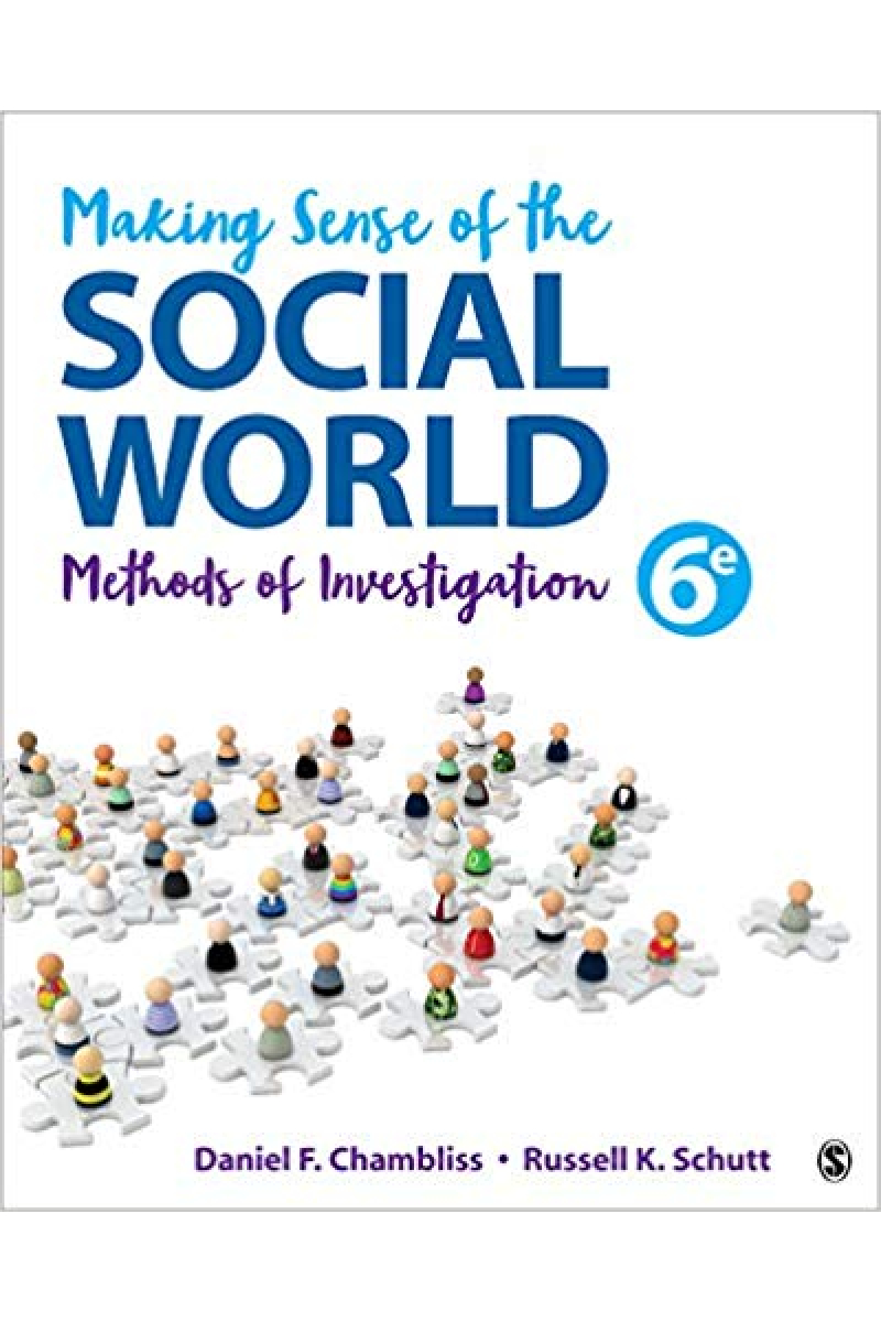 making sense of the social world 6th sixth (chambliss) 2019