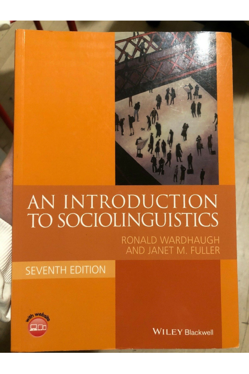 an introduction to sociolinguistics 7th (wardhaugh, fuller)