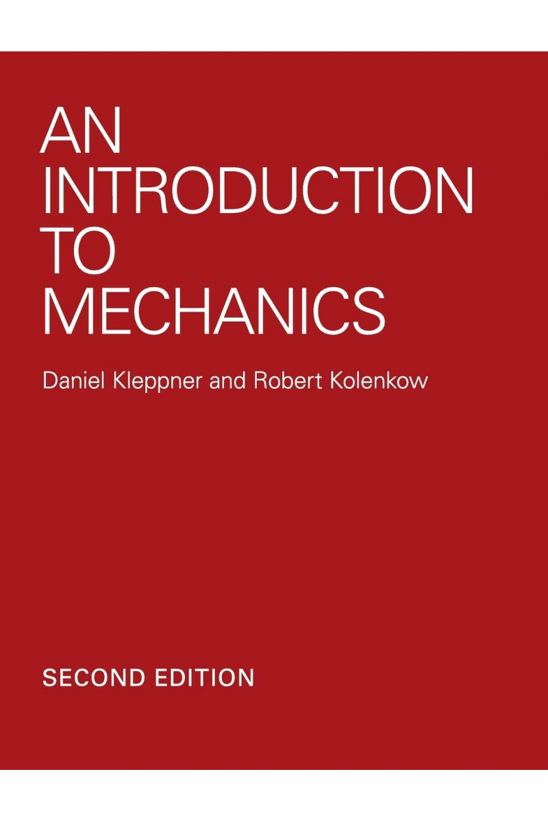 An Introduction to Mechanics 2nd (Daniel Kleppner, Robert J. Kolenkow)