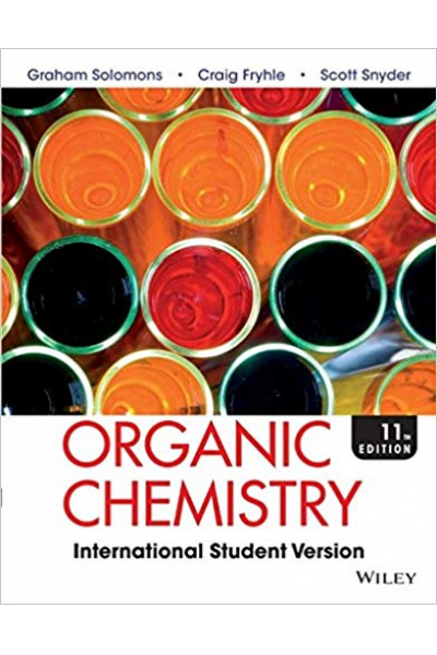 Organic Chemistry, 11th Edition (Graham Solomons, Craig B. Fryhle) 2 CİLT Organic Chemistry, 11th Edition (Graham Solomons, Craig B. Fryhle) 2 CİLT