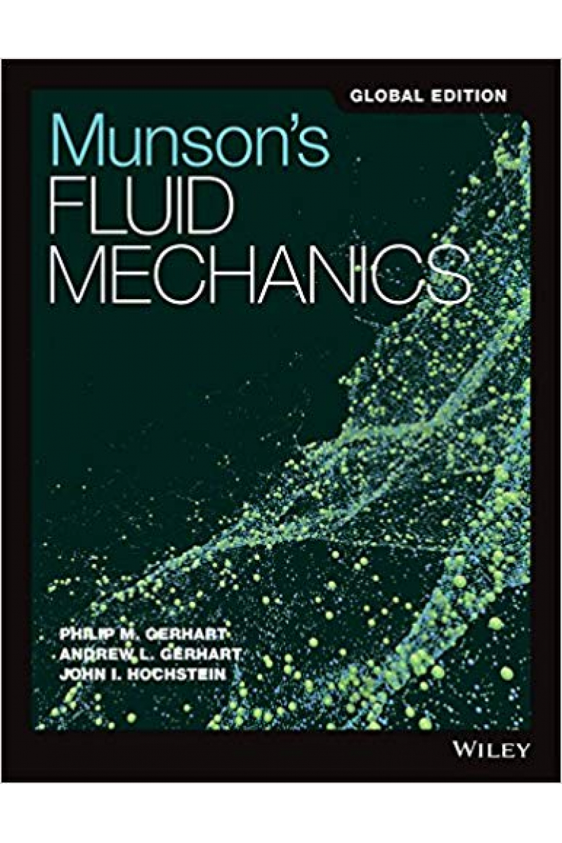 Munson's Fluid Mechanics (Gerhart, Gerhart, Hochstein)