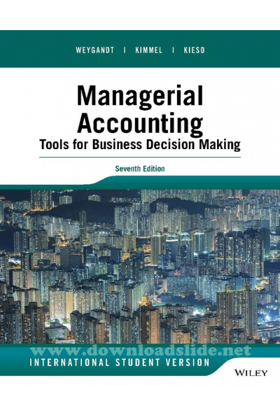 Managerial Accounting 7th (Jerry J. Weygandt) Managerial Accounting 7th (Jerry J. Weygandt)