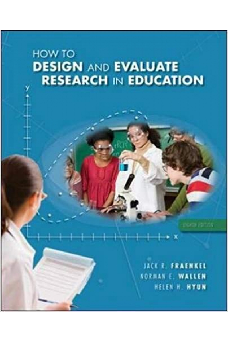 how to design and evaluate research in education 8th(Fraenkel, Wallen)