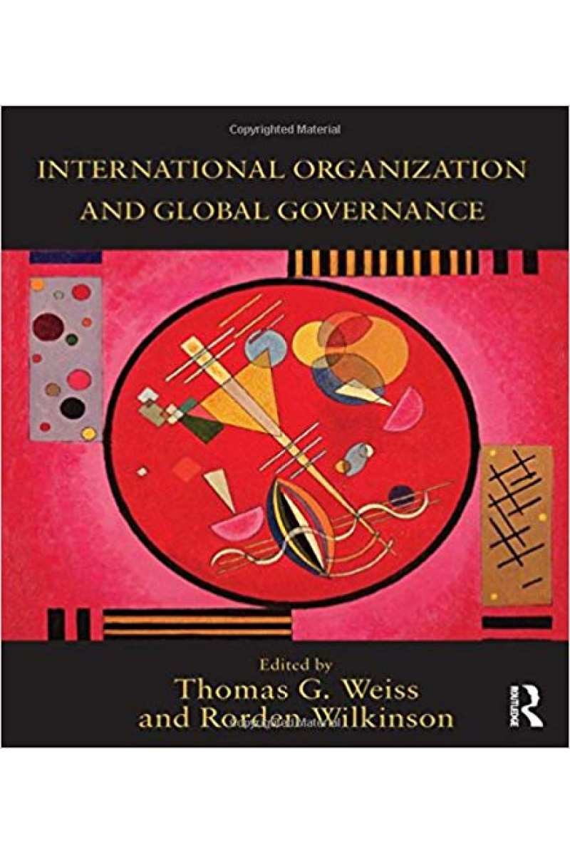 international organization and global governance (Weiss, Wilkinson)