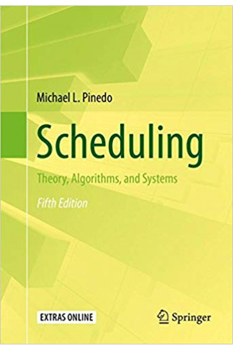 scheduling theory, algorithms and systems 5th (michael l. pinedo)
