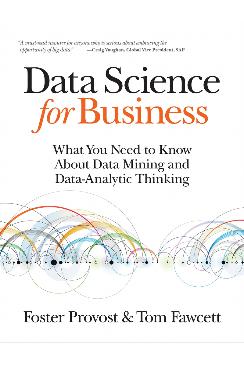 data science for business (foster provost, tom fawcett)