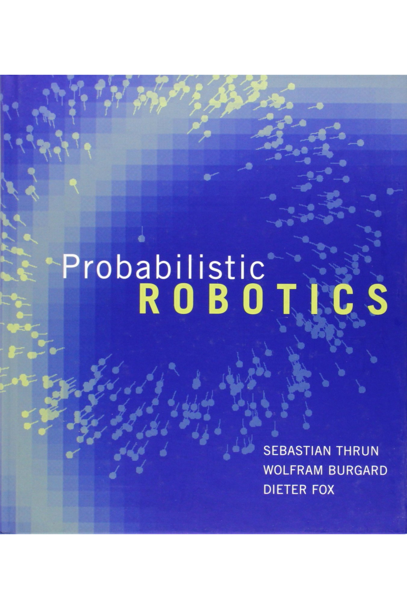 Probabilistic Robotics (Thrun, Burgard, Fox)