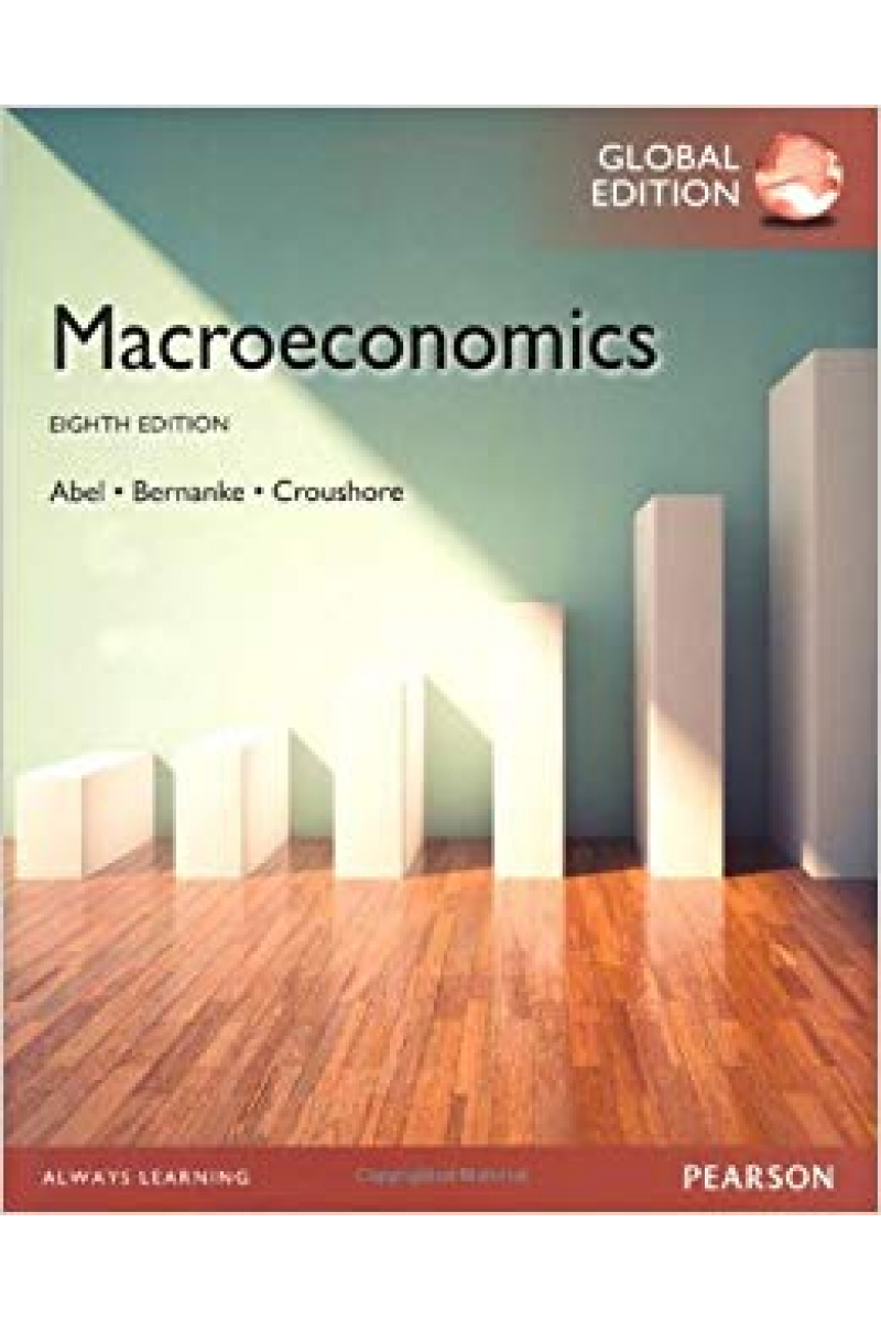 macroeconomics 8th (abel, bernanke, croushore)
