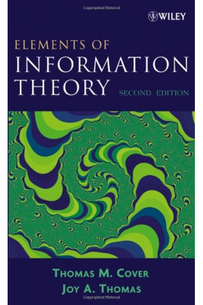 Elements of Information Theory 2nd (Thomas Cover, Joy Thomas) Elements of Information Theory 2nd (Thomas Cover, Joy Thomas)