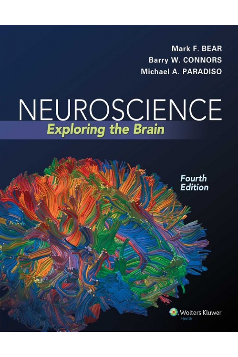 Neuroscience Exploring the Brain 4th (Bear, Connors, Paradiso)